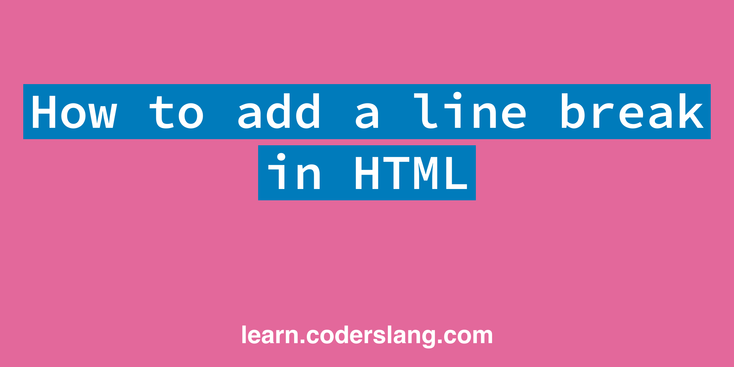 introduction-to-html-line-breaks-tutorial-complete-guide